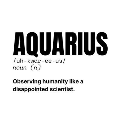 Aquarius Reflection Mug | "Observing Humanity Like a Disappointed Scientist."