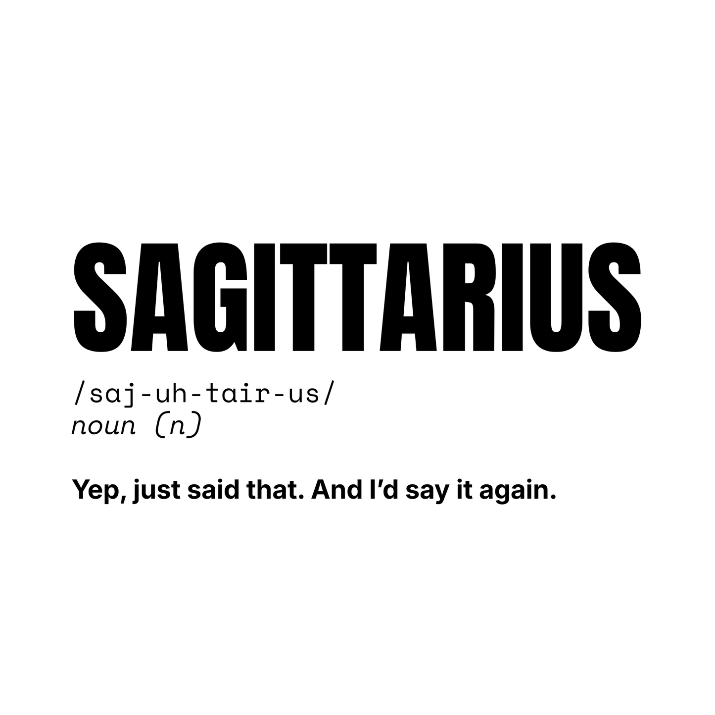 Sagittarius Reflection Mug | "Yep, Just Said That. And I'd Say It Again."