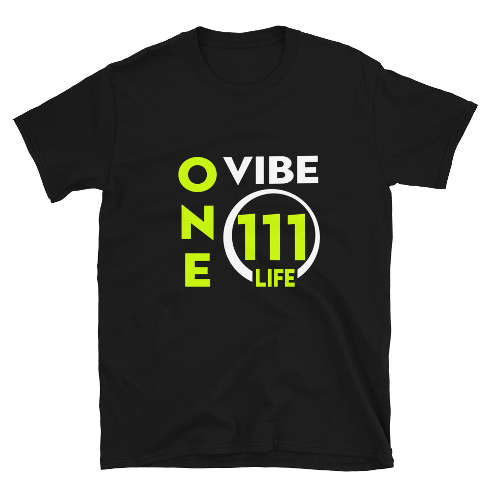 111 LIFE - ONE VIBE - Short-Sleeve Unisex T-Shirt